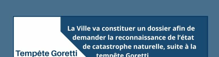 Tempête Goretti : la ville va constituer un dossier pour une reconnaissance de catastrophe naturelle