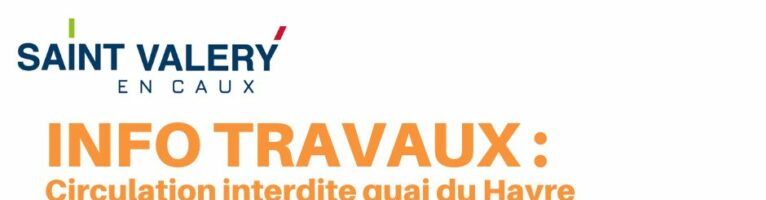 Circulation interrompue lundi 13 avril 2026 quai du Havre