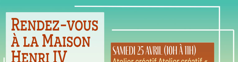 Les vacances à la Maison Henri IV